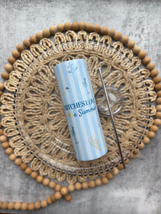 Bitches Love a Summah Tumbler RHORI