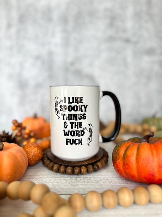 Skeleton "I Like Spooky Things & The Word Fuck" Mug