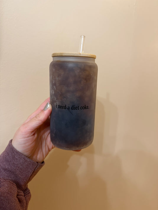 I need a Diet Coke glass can