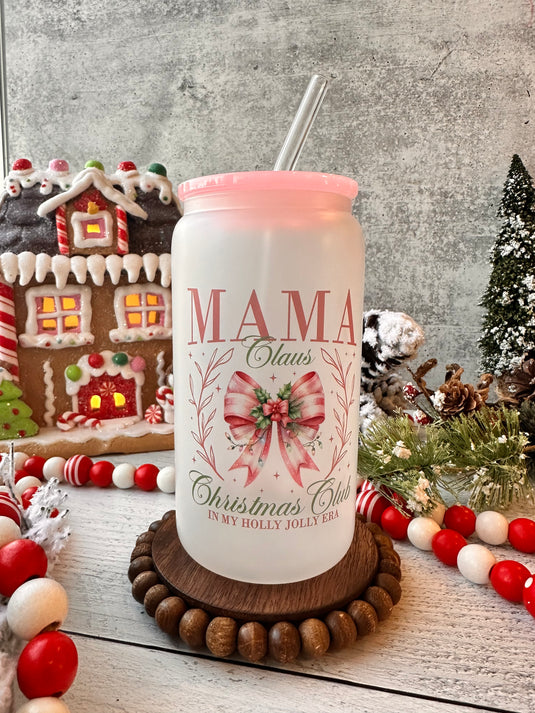 Mama Claus Christmas Club Glass