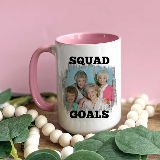 Golden Girls Squad Goals Mug